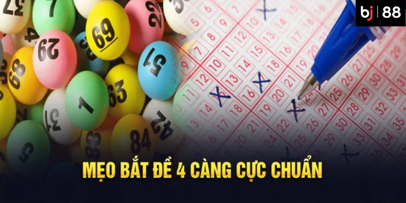 Đề 4 Càng: Cách Chơi Đề 4 Càng BJ88 Cho Người Mới Bắt Đầu 4 Mẹo hay để chơi đề 4 càng tại BJ88 hiệu quả