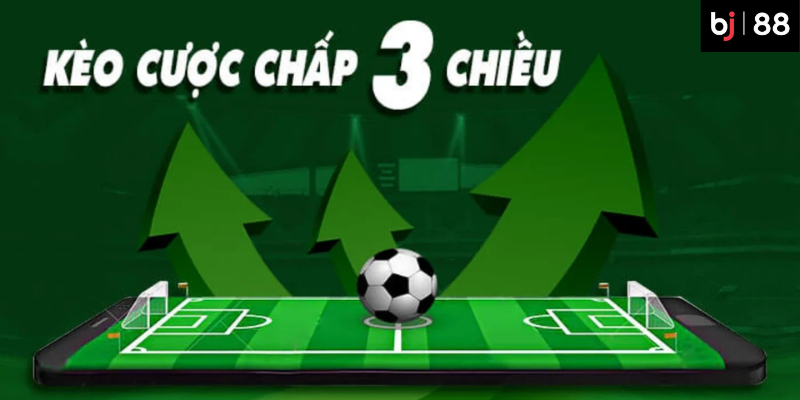 Kèo Chấp 3 Chiều: Hướng Dẫn Mẹo Bắt Kèo Chấp 3 Chiều BJ88 2 Hướng dẫn mẹo bắt kèo chấp 3 chiều tại BJ88