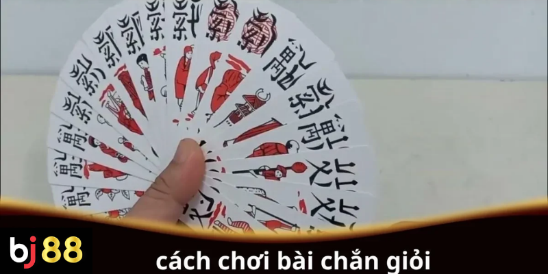 Cách Chơi Bài Chắn Giỏi: Hướng Dẫn Từ Cơ Bản Đến Nâng Cao 2 Cách chơi bài Chắn giỏi từ cơ bản đến nâng cao