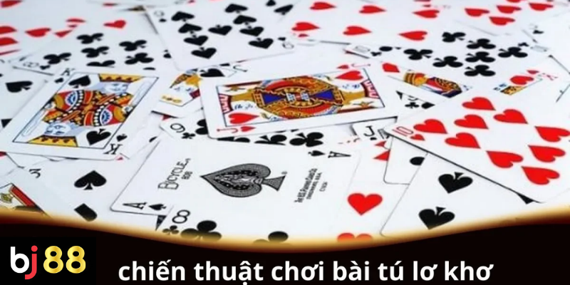 Chiến Thuật Chơi Bài Tú Lơ Khơ - Bí Quyết Giúp Bạn Thắng Lớn 2 Chiến thuật chơi bài Tú Lơ Khơ cơ bản cho người mới